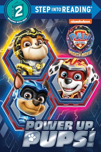Power Up, Pups!: Paw Patrol: the Mighty Movie (Step Into Reading: Reading with Help, Step 2)