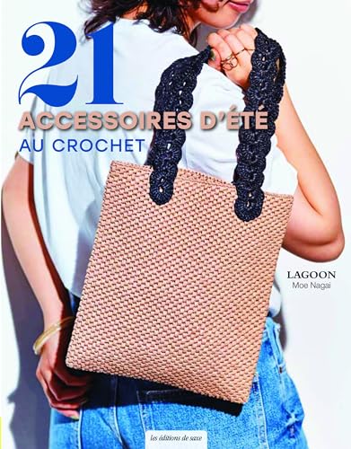 21 accessoires d'été au crochet von DE SAXE