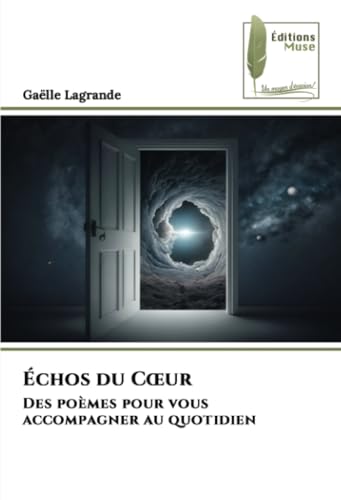 Échos du Cœur: Des poèmes pour vous accompagner au quotidien von Éditions Muse