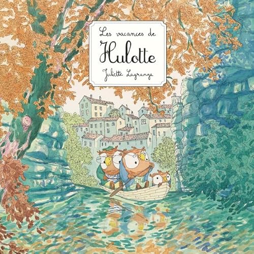 Les vacances de Hulotte von KALEIDOSCOPE