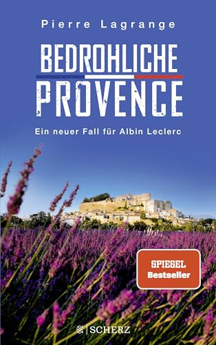 Bedrohliche Provence: Der perfekte Urlaubskrimi für den nächsten Provence-Urlaub von FISCHER Scherz