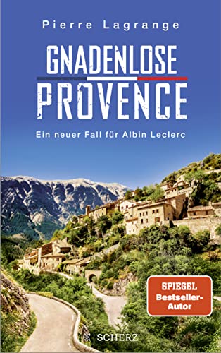 Gnadenlose Provence: Der perfekte Urlaubskrimi für den nächsten Provence-Urlaub von FISCHER Scherz