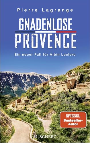 Gnadenlose Provence: Der perfekte Urlaubskrimi für den nächsten Provence-Urlaub