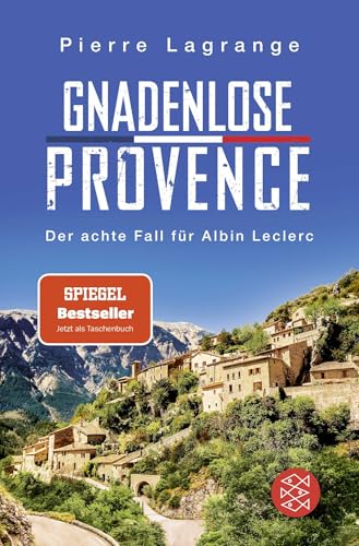 Gnadenlose Provence: Der perfekte Urlaubskrimi für den nächsten Provence-Urlaub