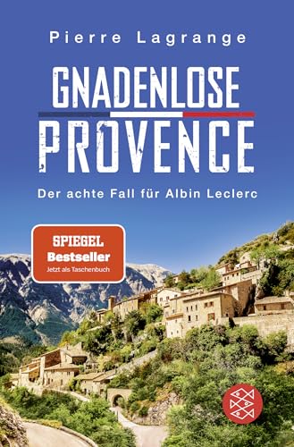 Gnadenlose Provence: Der perfekte Urlaubskrimi für den nächsten Provence-Urlaub von FISCHER Taschenbuch