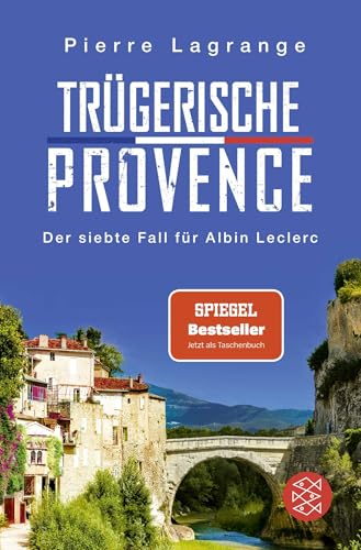 Trügerische Provence: Der perfekte Urlaubskrimi für den nächsten Provence-Urlaub