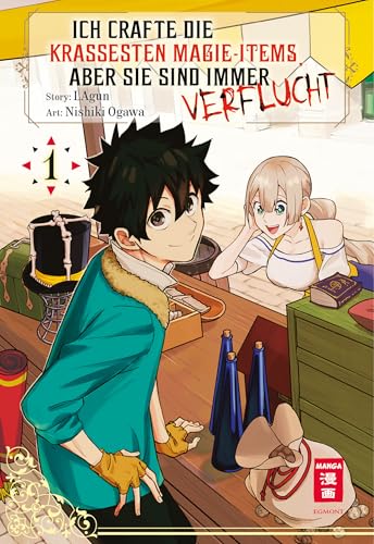 Ich crafte die krassesten Magie-Items, aber sie sind immer verflucht 01 von Egmont Manga