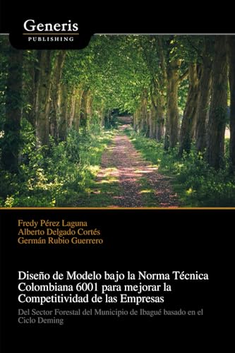 Diseño de Modelo bajo la Norma Técnica Colombiana 6001 para mejorar la Competitividad de las Empresas