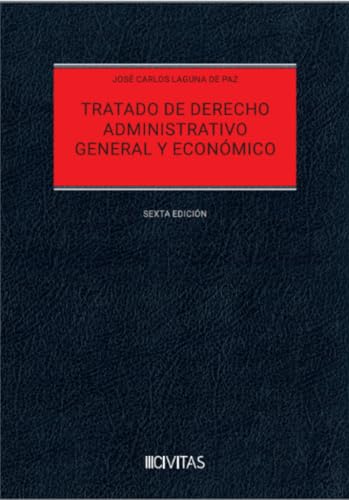 Tratado de Derecho Administrativo. General y Económico (Estudios y Comentario) von Civitas