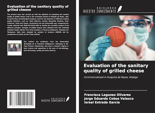 Evaluation of the sanitary quality of grilled cheese: Commercialized in Huejutla de Reyes, Hidalgo