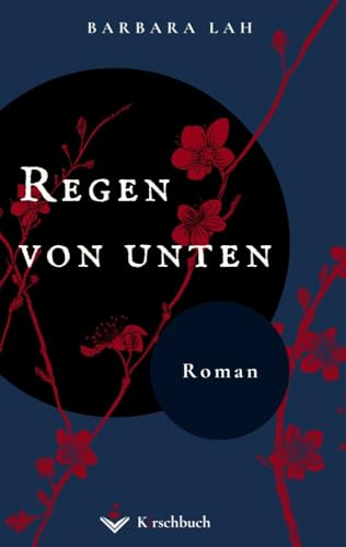 Regen von unten: Roman