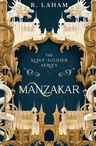 Manzakar (The Slave-Soldier, Band 1) von Oliver-Heber Books
