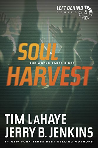 Soul Harvest: The World Takes Sides (Left Behind, 4, Band 4) von Tyndale House Publishers