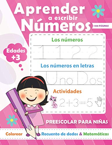 Aprender a escribir números para NIÑAS: Cuaderno educativo matemàticas para la escuela primaria - Ejercicios de escritura - números y cuentas - ... actividadesde educación infantil (3 a 5 años)
