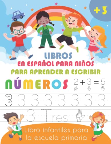 Libros en Español Para Niños para Aprender a Escribir Números - Libro infantiles para la escuela primaria de 3-5 años: Cuaderno educativo matemàticas ... de escritura - números y cuentas...