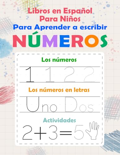 Libros en Español Para Niños para Aprender a Escribir Números - Libro infantiles para la escuela primaria de 3-5 años: Cuaderno educativo matemàticas ... de escritura - números y cuentas...