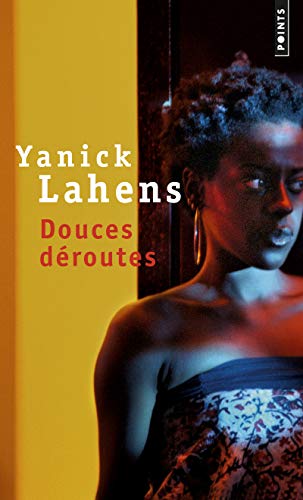 Douces deroutes