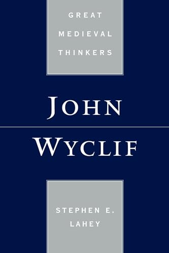 John Wyclif (Great Medieval Thinkers) von Oxford University Press, USA