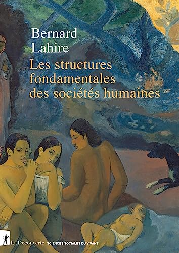 Les structures fondamentales des sociétés humaines von LA DECOUVERTE