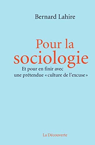 Pour la sociologie: Et pour en finir avec une prétendue "culture de l'excuse" von LA DECOUVERTE