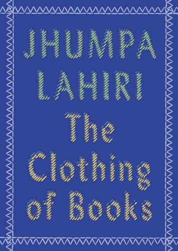 The Clothing of Books: An Essay The Clothing of Books: An Essay