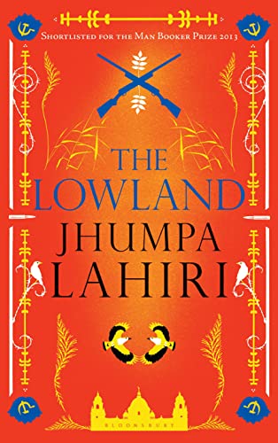 The Lowland: Shortlisted for The Booker Prize and The Women's Prize for Fiction