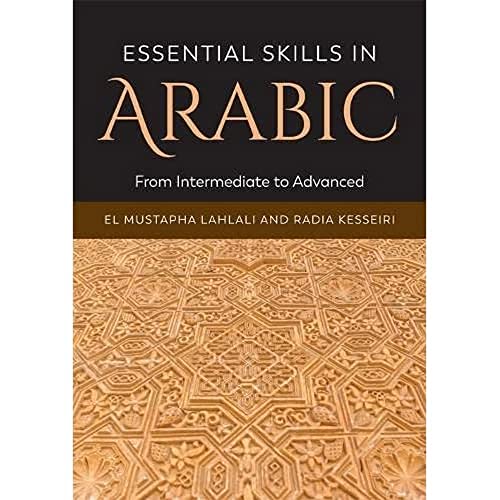Essential Skills in Arabic: From Intermediate to Advanced