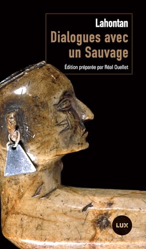 Dialogues avec un sauvage: Suivi de Conversations de l'auteur avec Adario, sauvage distingué