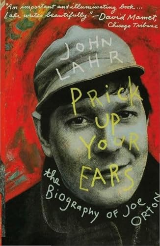 Prick Up Your Ears: The Biography of Joe Orton