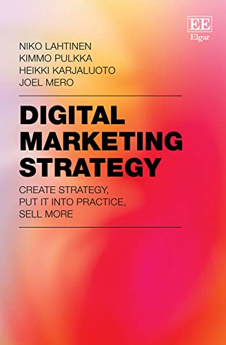 Digital Marketing Strategy: Create Strategy, Put It into Practice, Sell More von Edward Elgar Publishing Ltd