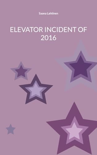 Elevator incident of 2016 Elevator incident of 2016 von BoD – Books on Demand – Finnland