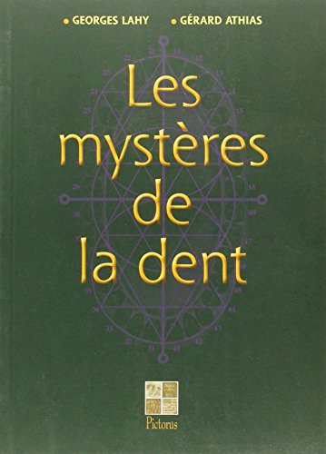 Mystères de la dent Mystères de la dent