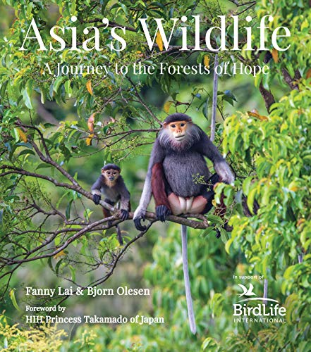 Asia's Wildlife: A Journey to the Forests of Hope