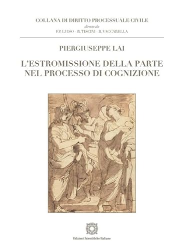 L'estromissione della parte nel processo di cognizione (Diritto processuale civile)
