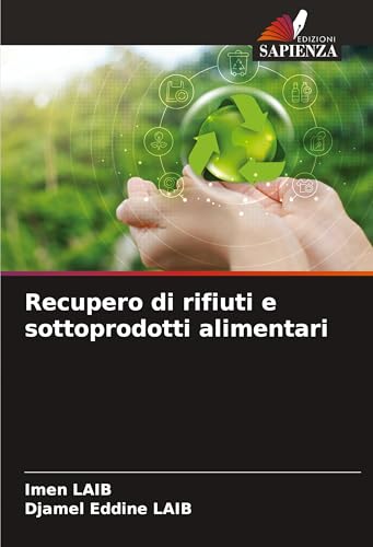 Recupero di rifiuti e sottoprodotti alimentari: DE von Edizioni Sapienza