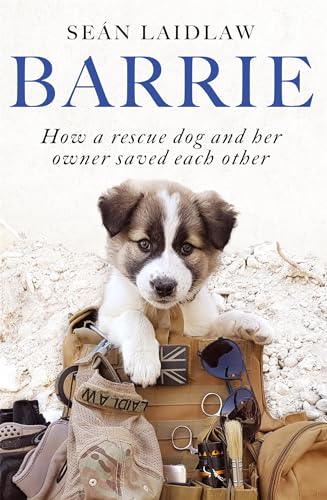 Barrie: How a rescue dog and her owner saved each other von Coronet