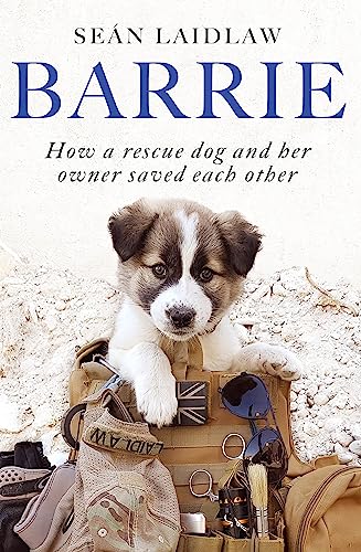 Barrie: How a rescue dog and her owner saved each other von Coronet