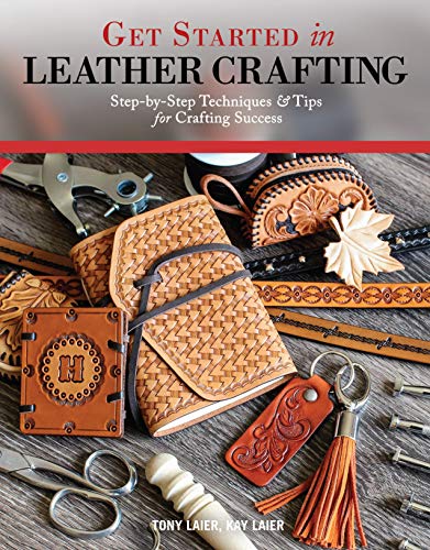 Get Started in Leather Crafting: Step-by-Step Techniques and Tips for Crafting Success von Design Originals