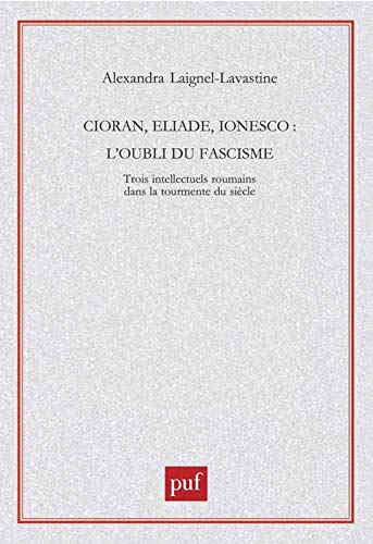 Cioran, Eliade, Ionesco: L'oubli du fascisme von TASCHEN