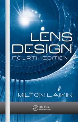 Lens Design (Optical Science And Engineering Series)
