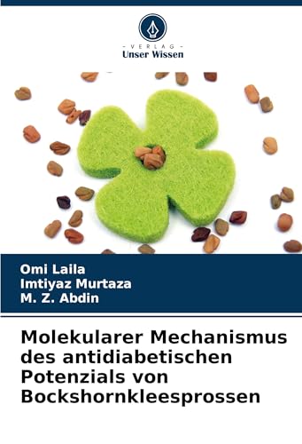 Molekularer Mechanismus des antidiabetischen Potenzials von Bockshornkleesprossen von Verlag Unser Wissen