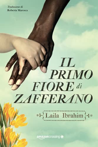 Il primo fiore di zafferano von Amazon Crossing