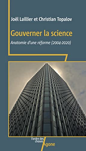 Gouverner la science: Anatomie d’une réforme (2004-2020)