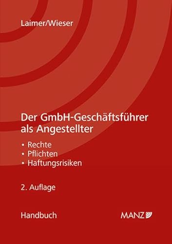 Der GmbH-Geschäftsführer als Angestellter (Handbuch)
