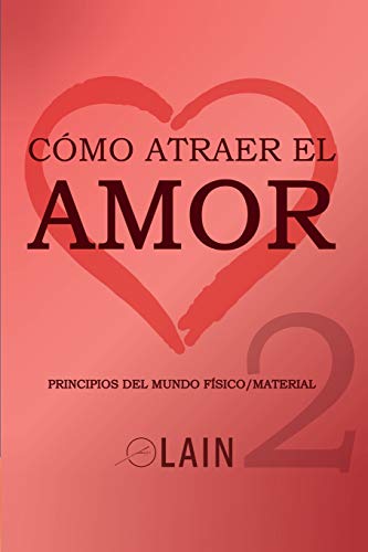 Cómo atraer el Amor 2 (La Voz de Tu Alma, Band 10) von Independently Published
