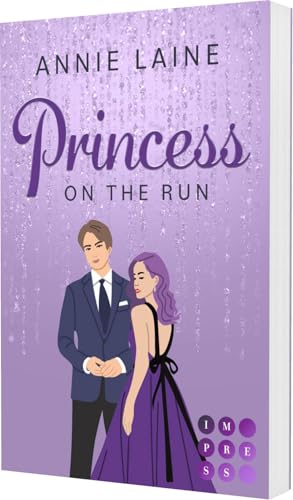 Princess on the Run (Royally in Love 2): College Romance über eine rebellische Prinzessin Undercover Princess on the Run (Royally in Love 2): College Romance über eine rebellische Prinzessin Undercover