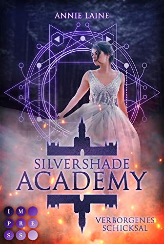 Silvershade Academy 1: Verborgenes Schicksal: Romantasy über gefährliche Gefühle zu einem dämonischen Bad Boy - magischer Akademie-Liebesroman (1) von Carlsen Verlag GmbH