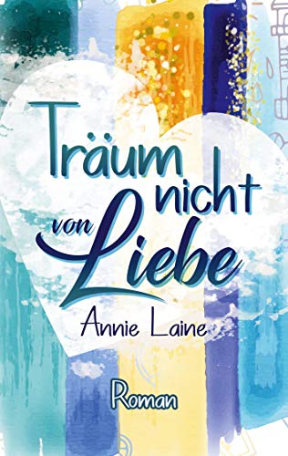 Träum nicht von Liebe (Santa Barbara High, Band 2) von Books on Demand GmbH