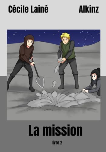La mission (La planète grise, Band 2) von Bowker