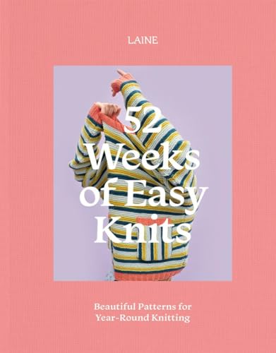 52 Weeks of Easy Knits: Beautiful Patterns for Year-round Knitting von Hardie Grant Books
